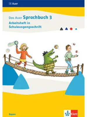 Image de Das Auer Sprachbuch 3. Arbeitsheft in Schulausgangsschrift Klasse 3. Ausgabe Bayern