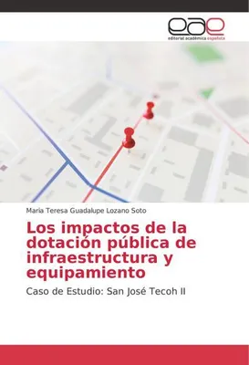 Produktbild von Los impactos de la dotación pública de infraestructura y equipamiento