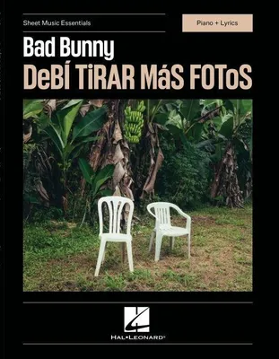 Produktbild von Bad Bunny - Debi Tirar Mas Fotos - Sheet Music Essentials Series - Piano + Lyrics