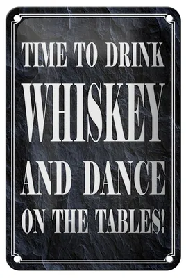 Produktbild von Blechschild Spruch 12x18cm time to drink whiskey and dance