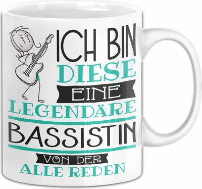 Produktbild von Bassistin Tasse Geschenk Ich Bin Diese Eine Legendäre Bassistin Von Der Alle Reden Geschenkidee Geburtstag Weihnachten (Weiß)
