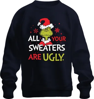 Produktbild von Grinch All Your Sweaters Are Ugly Weihnachten lustig Geschenk Uni Sweatshirt Pullover, Navy, 3XL