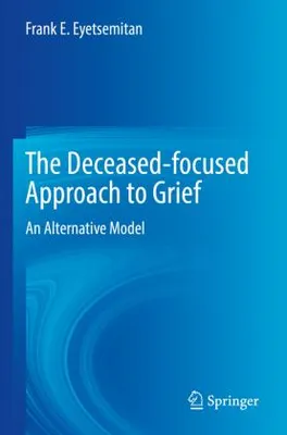 Produktbild von The Deceased-focused Approach to Grief