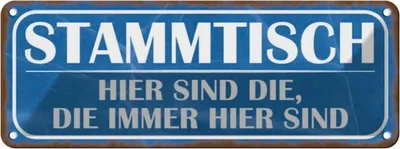 Produktbild von vianmo Blechschild 10x27 cm Stammtisch hier sind die immer Dekoration Spruch Zitat