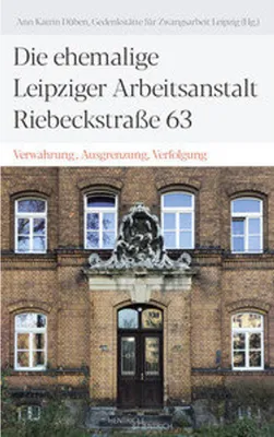Obrázek produktu pro Die ehemalige Leipziger Arbeitsanstalt Riebeckstraße 63
