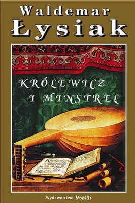 Zdjęcie produktu dla ISBN Królewicz i Minstrel, Polski, Twarda okładka, 272 stron(y)