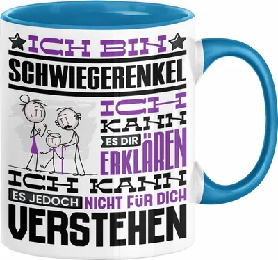 Produktbild von Schwiegerenkel Geschenk Kaffee-Tasse Geschenkidee für Schwiegerenkel Ich Bin Schwiegerenkel Ich Kann Es Dir Erklären Jedoch Nicht Für Dich Verstehen Spruch Lustig (Blau)