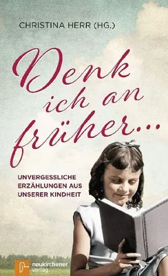 Produktbild von Denk ich an früher ...