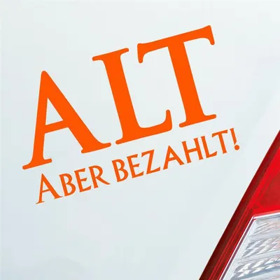 Produktbild von Auto Aufkleber Alt aber bezahlt! Altes JDM 15x9 cm Orange Sticker Heckscheibenaufkleber