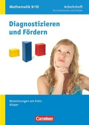 Obrázek produktu pro Diagnostizieren und Fördern. Arbeitshefte Mathematik 9./10. Schuljahr. Berechnungen am Kreis, Körper
