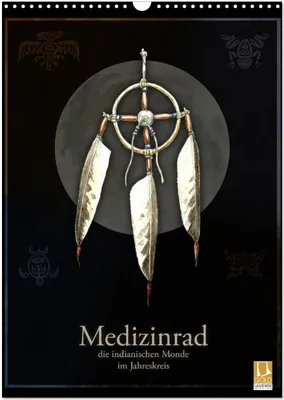 Produktbild von Medizinrad - die indianischen Monde im Jahreskreis (Wandkalender 2026 DIN A3 hoch), CALVENDO Monatskalender