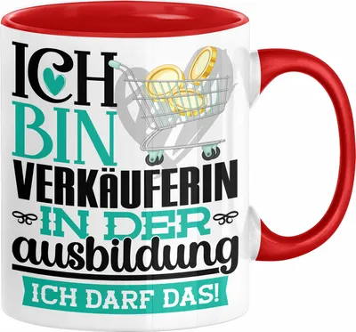 Produktbild von Verkäuferin Ausbildung Start Geschenk Tasse Ich Bin Verkäuferin In Der Ausbildung Ich Darf Das Kaffee-Becher Geschenkidee (Rot)