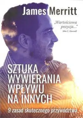Zdjęcie produktu dla Sztuka wywierania wplywu na innych