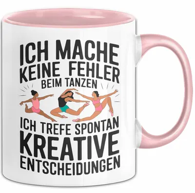 Produktbild von Tanzen Tänzer Tasse Geschenk Ich mache keine Fehler Geschenkidee Lustig (Rosa)