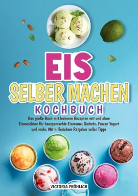 Produktbild von Eis selber machen Kochbuch