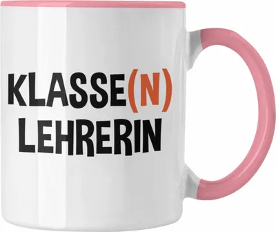 Produktbild von Trendation - -  Klassenlehrerin Leherin Geschenk Tasse Geschenkidee Lustig Danke Sprüche Dankeschön Grundschule (Rosa)