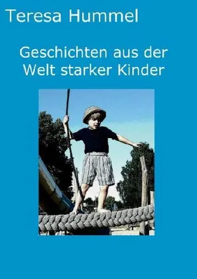 Produktbild von Geschichten aus der Welt starker Kinder