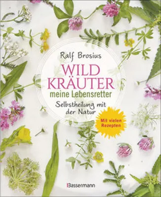 Image de Heilen mit Wildkräutern - Meine Lebensretter aus der Natur