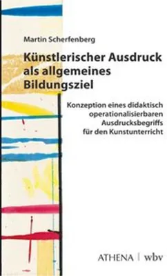 Immagine prodotto di Künstlerischer Ausdruck als allgemeines Bildungsziel