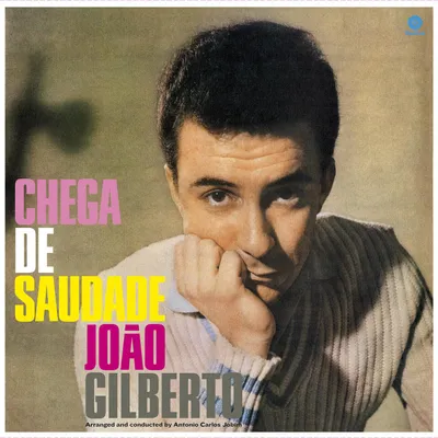Image de João Gilberto (1931-2019) : Chega De Saudade (180g) (+8 titres bonus) - Waxtime - (Vinyl / Pop (Vinyl))