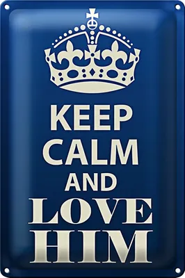 Produktbild von Blechschild Spruch 20x30cm Keep Calm and love him
