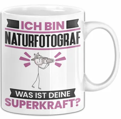 Produktbild von Naturfotograf Tasse Geschenk für Naturfotograf Geburtstag Lustiger Spruch Kaffee-Becher Was Ist Deine Superkraft (Weiß)