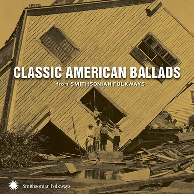 Obrázek produktu pro Various Artists: Classic American Ballads from Smithsonian Folkways