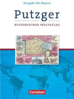 Produktbild von Putzger Historischer Weltatlas. Kartenausgabe Bayern. 105. Auflage
