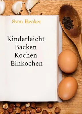 Produktbild von Kinderleicht Backen Kochen Einkochen