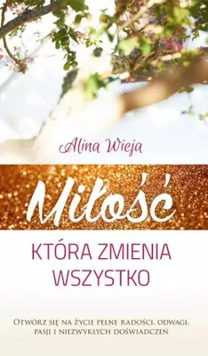 Produktbild von Miłość, która zmienia wszystko