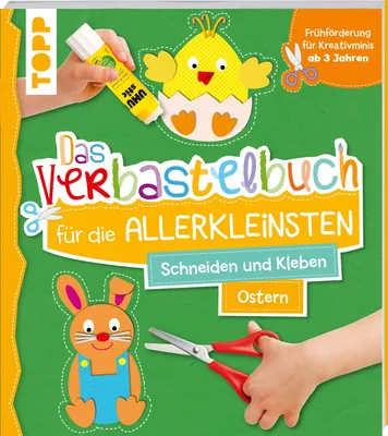 Produktbild von Das Verbastelbuch für die Allerkleinsten Schneiden und Kleben Ostern