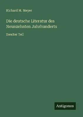 Produktbild von Die deutsche Literatur des Neunzehnten Jahrhunderts