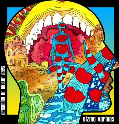 Obrázok produktu pre Gizmo Varillas - Dreams of better days Vinyl