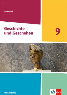 Produktbild von Geschichte und Geschehen 9. Handreichungen für den Unterricht Klasse 9. Ausgabe Rheinland-Pfalz