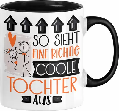 Produktbild von Tochter Geschenk Tasse Lustig Geschenkidee für Tochter Geburtstag So Sieht Eine Richtig Coole Tochter Aus Frauen Spruch (Schwarz)