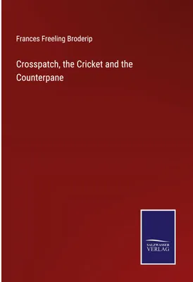 Produktbild von Crosspatch, the Cricket and the Counterpane