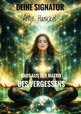 Produktbild von Deine Signatur: Raus aus der Matrix des Vergessens