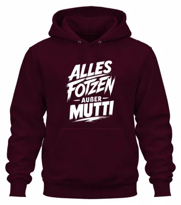 Obrázok produktu pre Mikina s kapucňou, nápis "Všetko, len nie mama", vtipný, sarkastický, humor, farba: bordová, veľkosť: 3XL