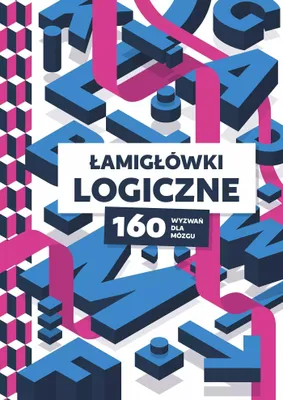 Produktbild von Łamigłówki logiczne. 160 wyzwań dla mózgu