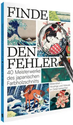 Produktbild von Finde den Fehler - 40 Meisterwerke des japanischen Farbholzschnitts