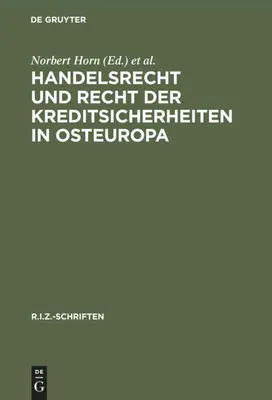 Produktbild von Handelsrecht und Recht der Kreditsicherheiten in Osteuropa