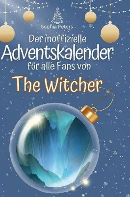 Produktbild von Der inoffizielle Adventskalender für alle Fans von The Witcher