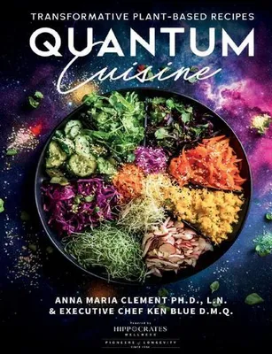 Produktbild von Quantum Cuisine-Transformative Plant-Based Recipes