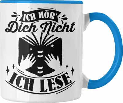 Produktbild von Trendation - Leseratte Geschenk Tasse Bücher Lesen Leser Geschenkidee Kaffee-Becher Ich Höre Dich Nicht Ich Lese (Blau)