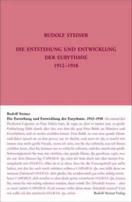 Obrázek produktu pro Die Entstehung und Entwicklung der Eurythmie 1912-1918