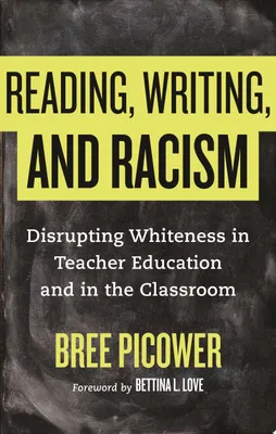 Image de Picower, B: Reading, Writing, and Racism