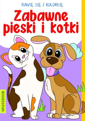 Zdjęcie produktu dla Pieski i Kotki Bawię Się i Koloruję