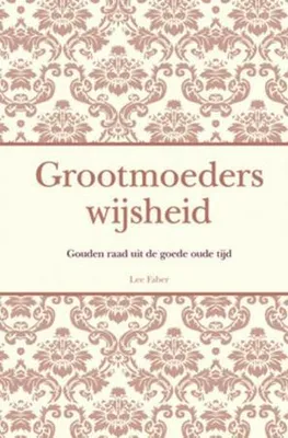 Produktbild von Grootmoeders wijsheid