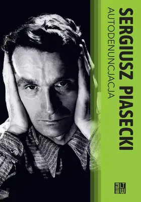 Produktbild von Sergiusz Piasecki Autodenuncjacja wydanie 3