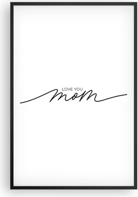 Produktbild von Gerahmtes Poster - Schwarzer Rahmen - Ich liebe dich Mama - 61x91,5 cm - Wand Bild - Wanddeko - Wandbilder - Kunstposter - Wandposter - Bilderrahmen - Bilder - Kunstdruck - P2BPA61x91-4794